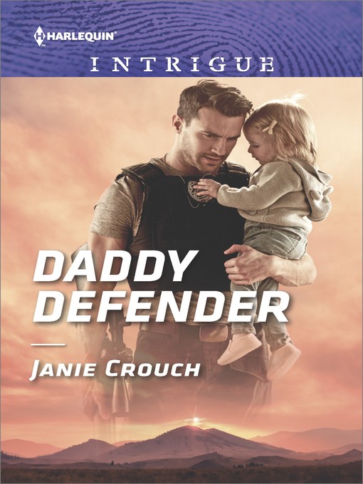 Title details for Daddy Defender by Janie Crouch - Available